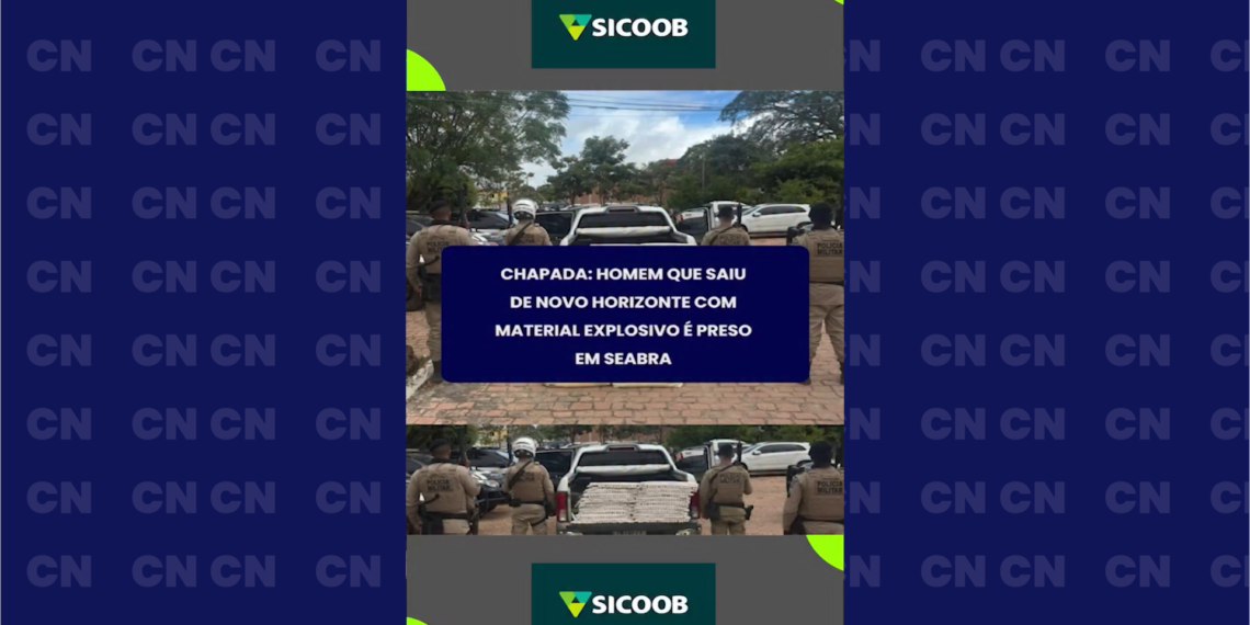 Chapada: Homem que saiu de Novo Horizonte com material explosivo é preso em Seabra