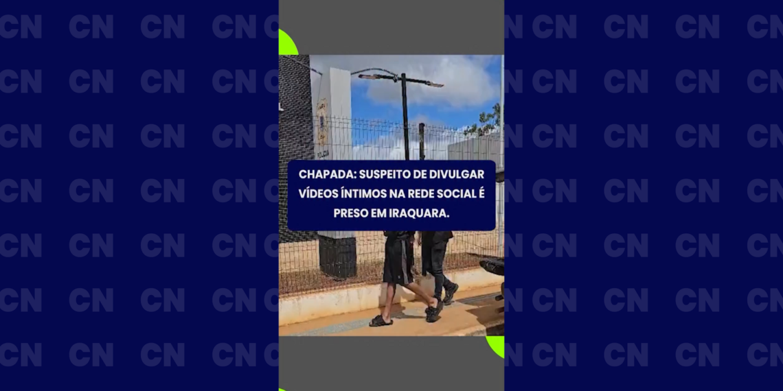 Chapada: Suspeito de divulgar vídeo íntimo na rede social é preso em Iraquara